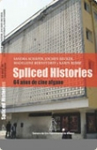 SPLICED HISTORIES. 64 AÑOS DE CINE AFGANO