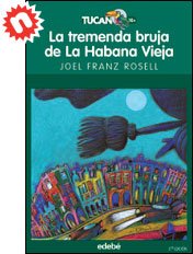 Portada del libro LA TREMENDA BRUJA DE LA HABANA VIEJA