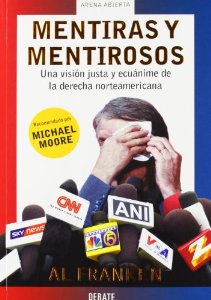 Portada de MENTIRAS Y MENTIROSOS: UNA VISIÓN JUSTA Y ECUÁNIME DE LA DERECHA NORTEAMERICANA