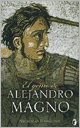 EL GENIO DE ALEJANDRO MAGNO