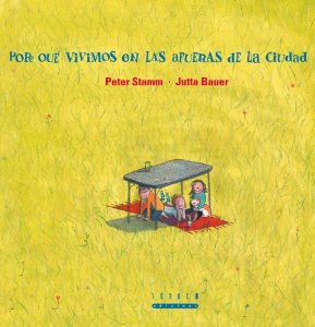 Portada de POR QUÉ VIVIMOS A LAS AFUERAS DE LA CIUDAD