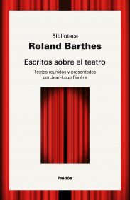 Portada de ESCRITOS SOBRE EL TEATRO. TEXTOS REUNIDOS Y PRESENTADOS POR JEAN-LOUP RIVIÈRE