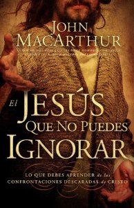 Portada de EL JESÚS QUE NO PUEDES IGNORAR:  LO QUE DEBES APRENDER DE LAS CONFRONTACIONES DESCARADAS DE CRISTO