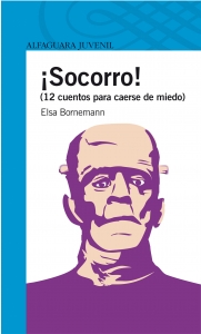 Portada del libro ¡SOCORRO! 12 CUENTOS PARA CAERSE DE MIEDO