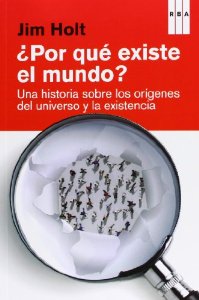 ¿POR QUÉ EXISTE EL MUNDO?