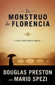 Portada del libro EL MONSTRUO DE FLORENCIA. UNA HISTORIA REAL