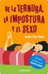 Portada del libro DE LA TERNURA, LA IMPOSTURA Y EL SEXO