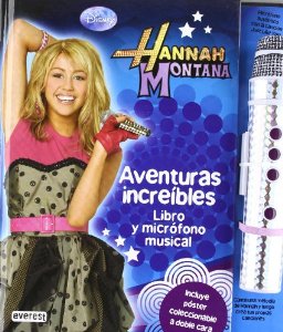 Portada del libro HANNAH MONTANA: AVENTURAS INCREÍBLES. LIBRO Y MICRÓFONO MUSICAL