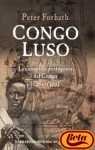 Portada del libro CONGO LUSO: LA CONQUISTA PORTUGUESA DEL CONGO (1482-1502)