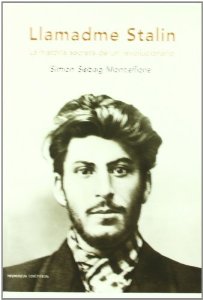 Portada del libro LLAMADME STALIN: LA HISTORIA SECRETA DE UN REVOLUCIONARIO