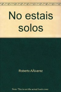 Portada de NO ESTÁIS SOLOS. UN TESTIMONIO ESPERANZADOR SOBRE EL TDAH