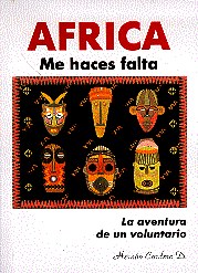 Portada del libro ÁFRICA: ME HACES FALTA. LA AVENTURA DE UN VOLUNTARIO