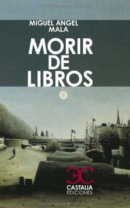 Portada del libro MORIR DE LIBROS