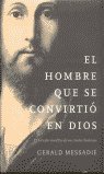 Portada del libro EL HOMBRE QUE SE CONVIRTIÓ EN DIOS