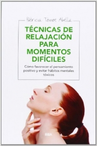 Portada del libro TÉCNICAS DE RELAJACIÓN PARA MOMENTOS DIFÍCILES