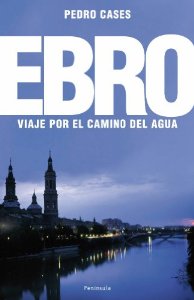 Portada de EBRO. VIAJE POR EL CAMINO DEL AGUA