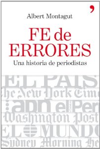 Portada del libro FE DE ERRORES. UNA HISTORIA DE PERIODISTAS