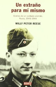 Portada del libro UN EXTRAÑO PARA MI MISMO. DIARIOS DE UN SOLDADO ALEMÁN: RUSIA 1941-1944