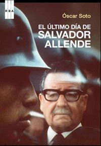 Portada de EL ÚLTIMO DÍA DE SALVADOR ALLENDE