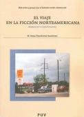 Portada del libro EL VIAJE EN LA FICCIÓN NORTEAMERICANA: SÍMBOLOS E IDENTIDADES