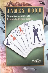 Portada de JAMES BOND. BIOGRAFÍA NO AUTORIZADA.