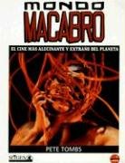 Portada del libro MONDO MACABRO - EL CINE MÁS ALUCINANTE Y EXTRAÑO DEL PLANETA