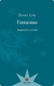 Portada del libro FANTASMAS, IMAGINACIÓN Y SOCIEDAD