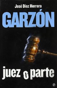 Portada de GARZÓN. JUEZ O PARTE