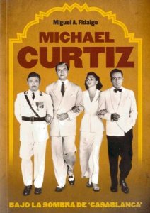 Portada de MICHAEL CURTIZ. BAJO LA SOMBRA DE 