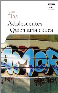 Portada del libro ADOLESCENTES. QUIÉN AMA EDUCA