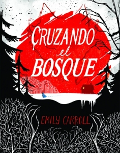 Portada del libro CRUZANDO EL BOSQUE