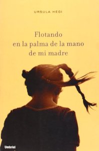 Portada de FLOTANDO EN LA PALMA DE LA MANO DE MI MADRE