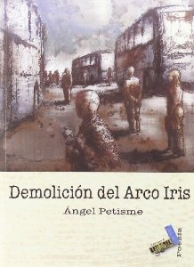 Portada de DEMOLICIÓN DEL ARCOIRIS