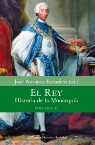 Portada del libro EL REY. HISTORIA DE LA MONARQUÍA. VOLUMEN II