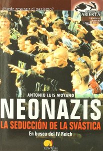 Portada de NEONAZIS, LA SEDUCCIÓN DE LA SVÁSTICA