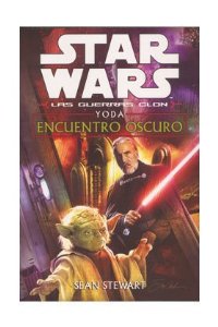 Portada del libro STAR WARS. LAS GUERRAS CLON: YODA, ENCUENTRO OSCURO