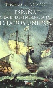 Portada del libro ESPAÑA Y LA INDEPENDENCIA DE ESTADOS UNIDOS