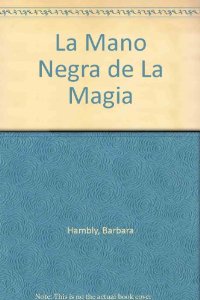 Portada del libro LA MANO NEGRA DE LA MAGIA