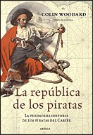 Portada del libro LA REPÚBLICA DE LOS PIRATAS. LA VERDADERA HISTORIA DE LOS PIRATAS DEL CARIBE