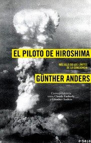 Portada de EL PILOTO DE HIROSHIMA: MÁS ALLÁ DE LOS LÍMITES DE LA CONCIENCIA