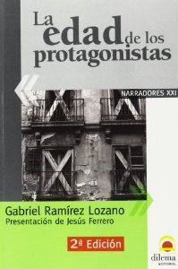 Portada del libro LA EDAD DE LOS PROTAGONISTAS