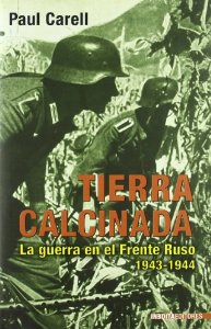 Portada de TIERRA CALCINADA. LA GUERRA EN EL FRENTE RUSO, 1943-1944 