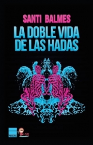 Portada del libro LA DOBLE VIDA DE LAS HADAS