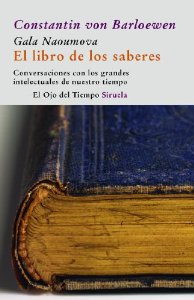 Portada de EL LIBRO DE LOS SABERES. CONVERSACIONES CON LOS GRANDES INTELECTUALES DE NUESTRO TIEMPO