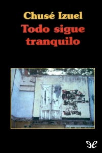 Portada del libro TODO SIGUE TRANQUILO