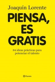 Portada de PIENSA, ES GRATIS