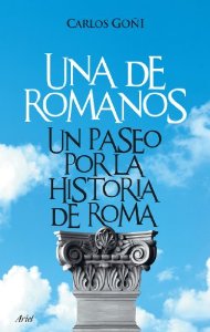 Portada del libro UNA DE ROMANOS. UN PASEO POR LA HISTORIA DE ROMA