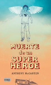 MUERTE DE UN SUPERHÉROE
