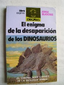 EL ENIGMA DE LA DESAPARICIÓN DE LOS DINOSAURIOS