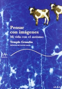 Portada del libro PENSAR CON IMÁGENES. MI VIDA CON EL AUTISMO